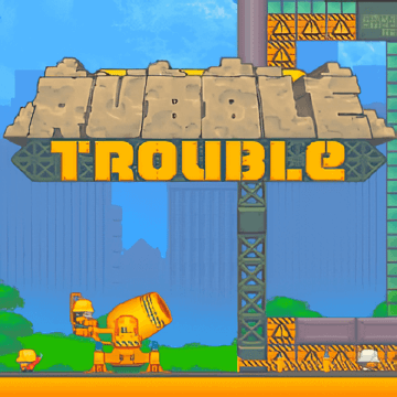 Rubble Trouble